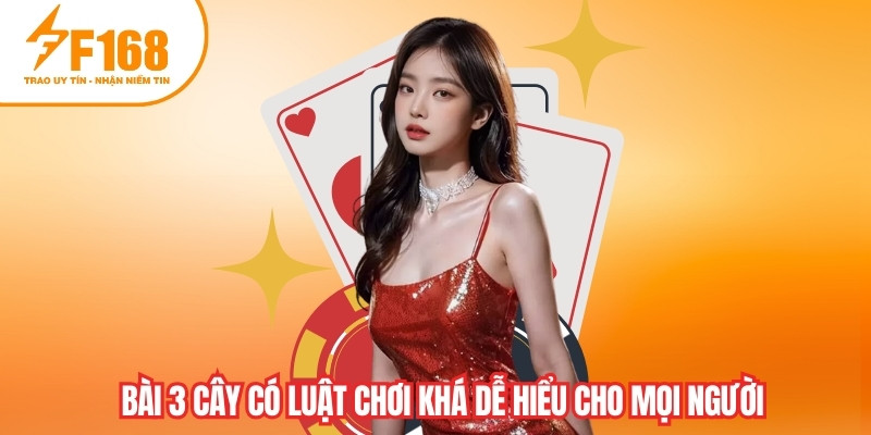 Bài 3 cây có luật chơi khá dễ hiểu cho mọi người