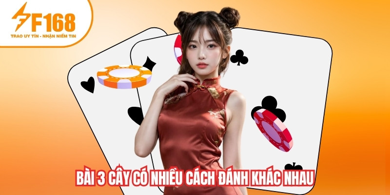Bài 3 cây có nhiều cách đánh khác nhau